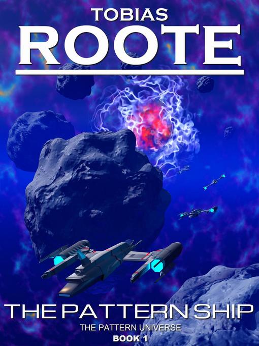 Title details for The Pattern Ship by Tobias Roote - Available